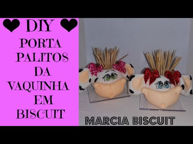 DIY- PORTA PALITOS DA VAQUINHA EM BISCUIT BY MARCIA BISCUIT