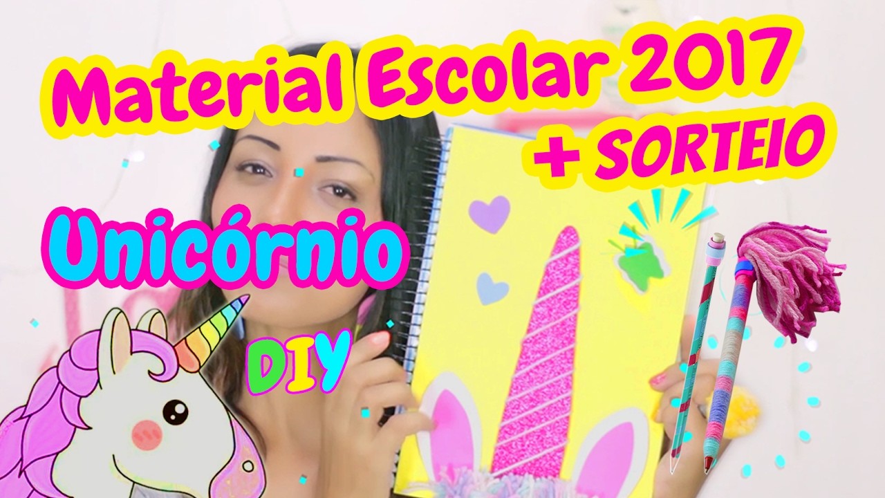 MEU MATERIAL ESCOLAR 2017 Sorteio unicornio diy Volta as aulas tumblr faça voce mesmo ensino medio