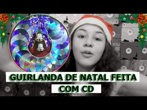 DIY:Guirlanda de Natal feita com CD+Laço