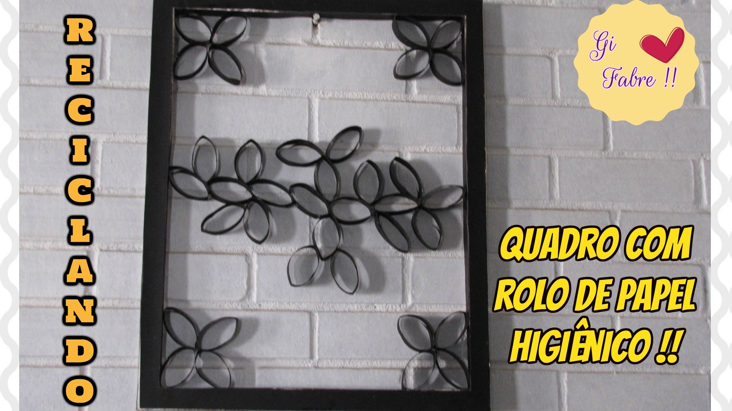 DIY - Quadro com Rolo de Papel Higiênico | GI FABRE