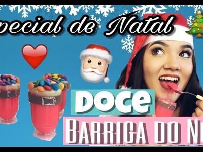 ESPECIAL DE NATAL: DIY -  Doce BARRIGA DO NOEL