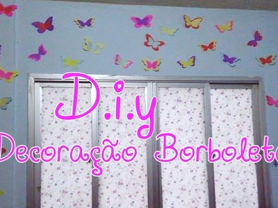 DECORAÇÃO DE BORBOLETAS D.I.Y