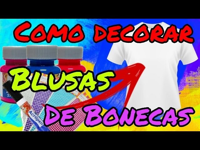 DIY Como decorar blusas de bonecas (3 dicas)-Dica de Boneca