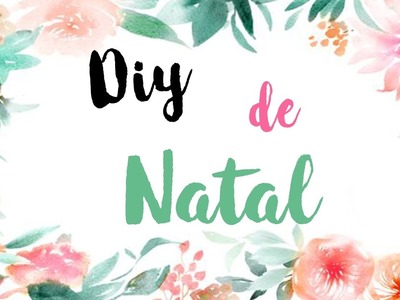 ‹DIY DE ENFEITES PARA O NATAL!›