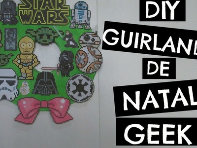 DIY guirlanda Star Wars #natalgeek