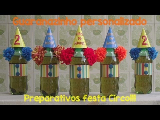 Preparativos para festa Circo - Guaraná personalizado