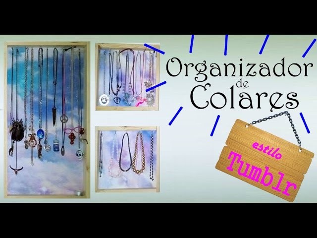 DIY: ▲ Organizador de Colares ▼ estilo TUMBLR