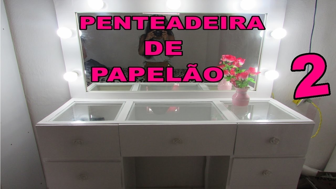 DIY: Penteadeira de Papelão-Meu quarto Meu Cantinho PARTE 02