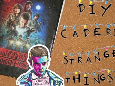 DIY caderno stranger things - volta às aulas