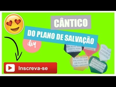DIY CÂNTICO DO  PLANO DE SALVAÇÃO | Gabriele Rios