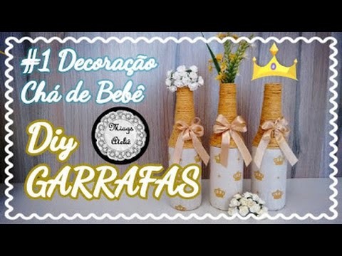 Decoração CHÁ de BEBÊ -  #1 DIY Garrafa Decorada com Tecido e Barbante