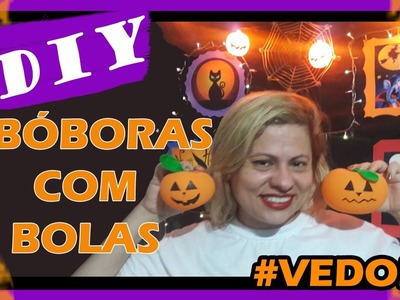 #VEDO26 - DIY ABÓBORA COM BOLAS | Especial de Halloween