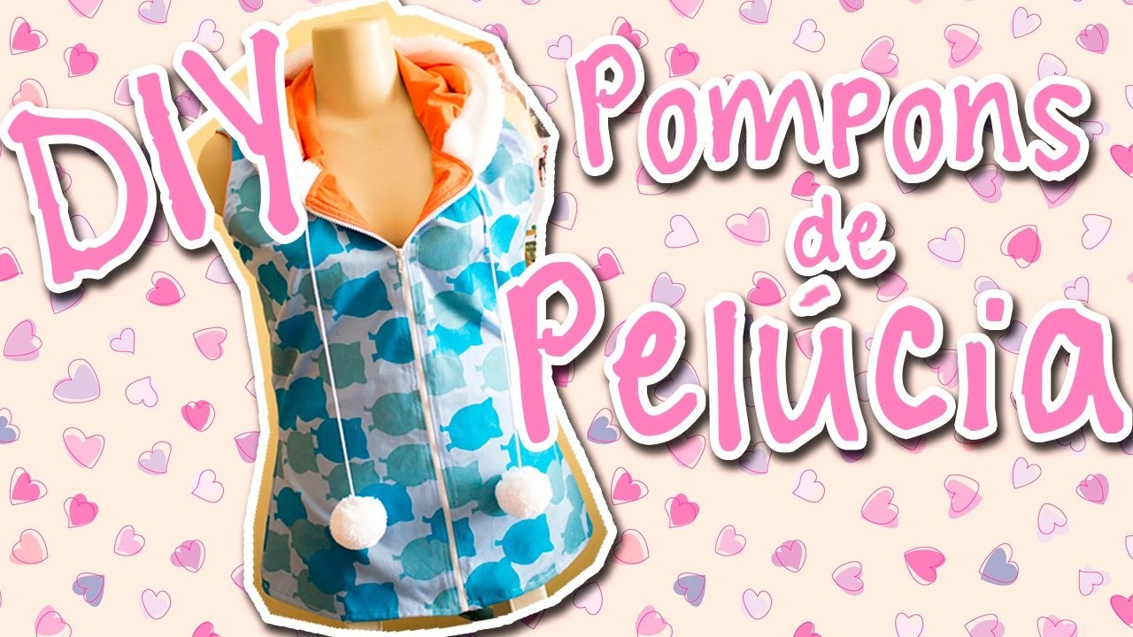 DIY - Pompom de pelúcia - Débora Chilano
