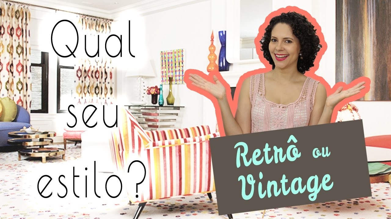 Decoração retro ou decoração vintage? Qual seu estilo? #4 ❤ Mariana Martins