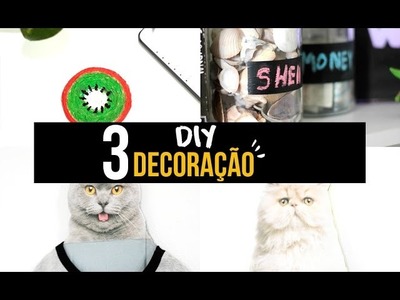 Faça você mesma - 3 Ideias fáceis de decoração