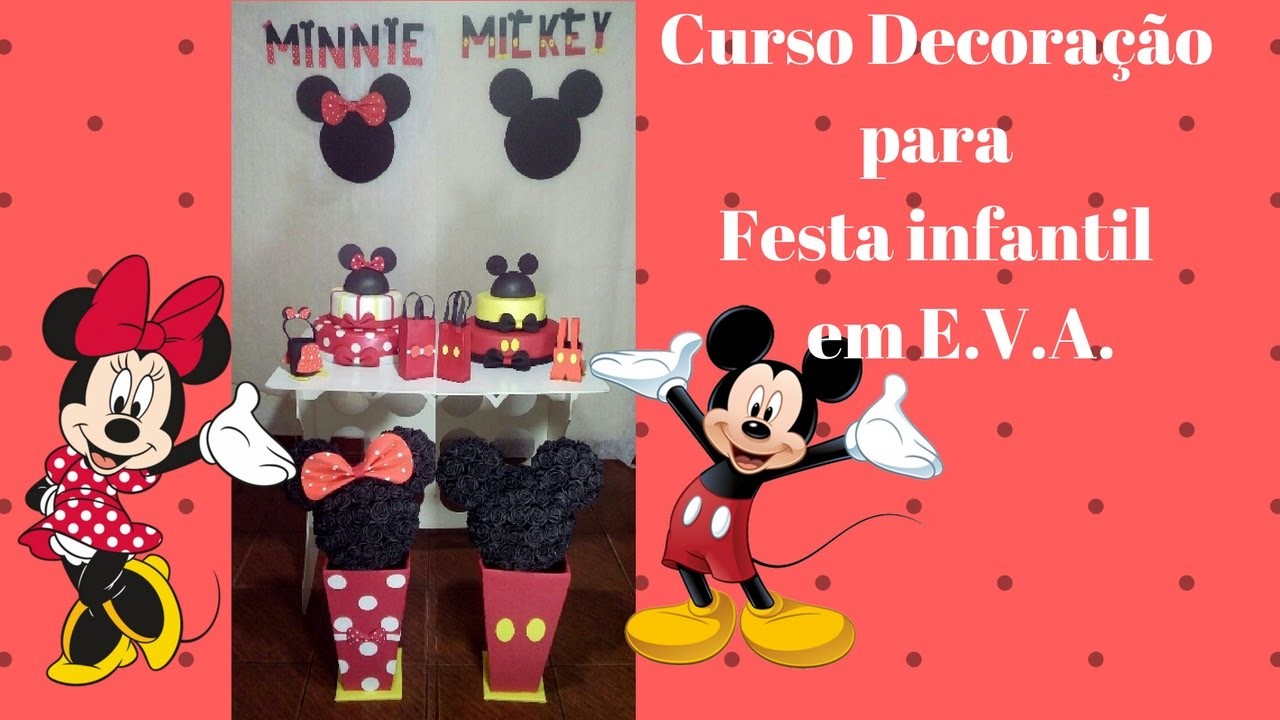Curso Decoração para Festa Infantil Mickey e Minnie em E.V.A.