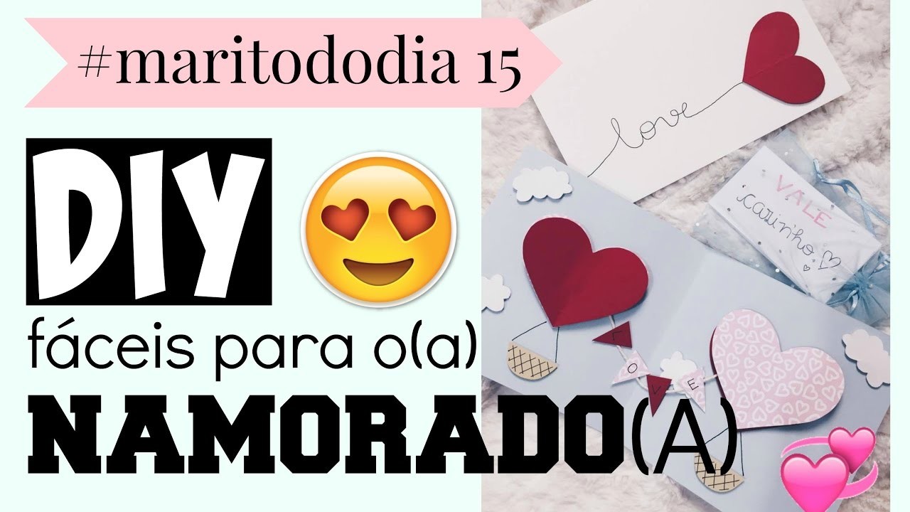DIY fáceis para o(a) namorado(a)! ???? #maritododia 15