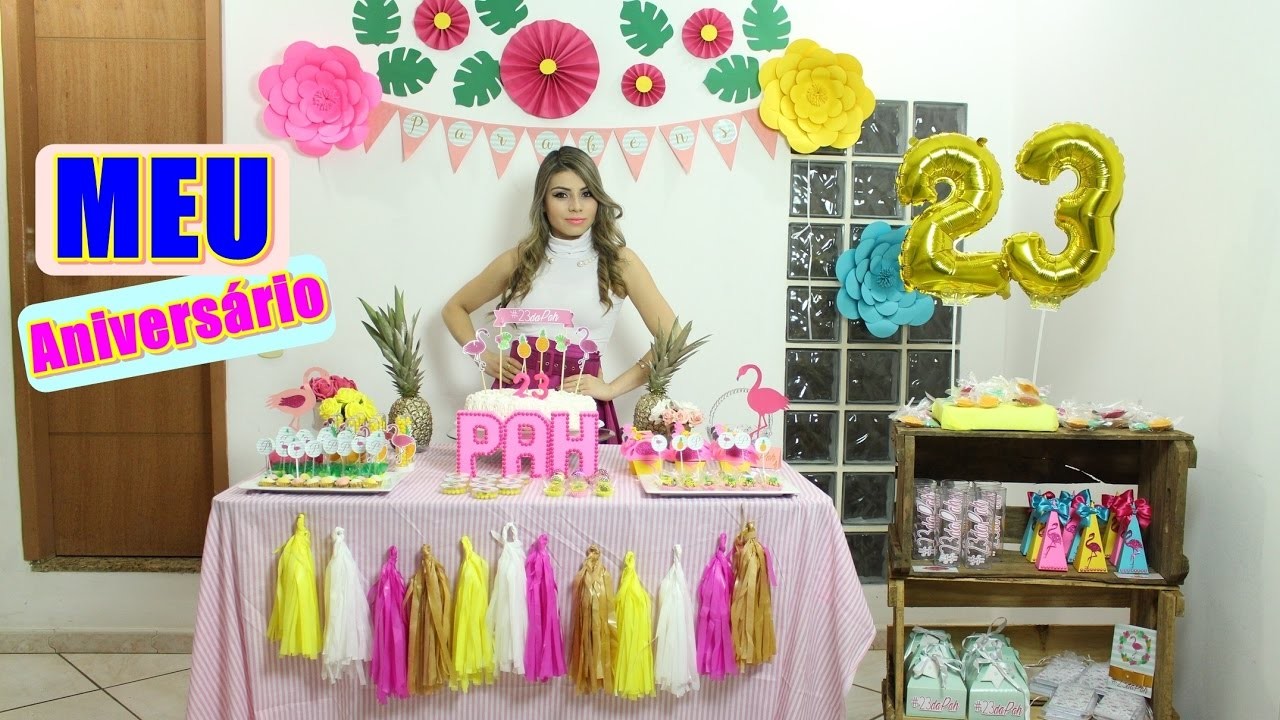 Meu Aniversário 23 anos - Decoração Flamingos e abacaxis | Paloma Soares