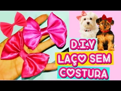 Diy : Laço sem Costura ♥ #LacinhosFofos