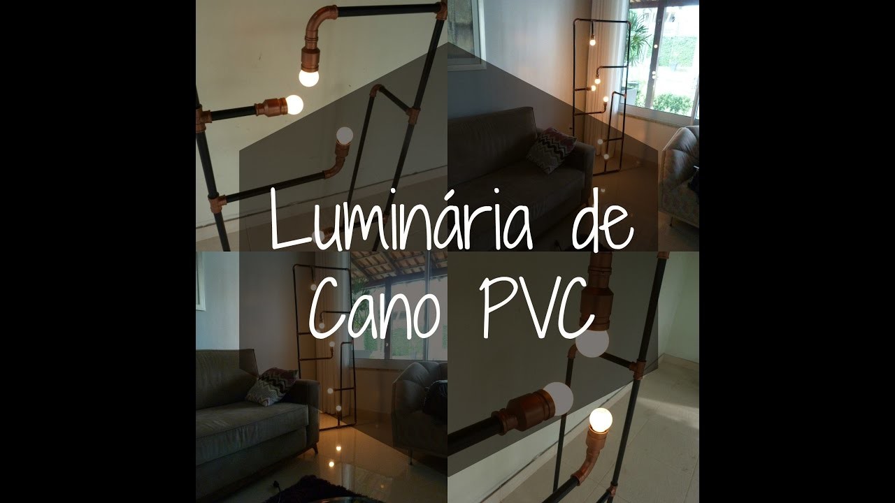 Luminária de Cano PVC