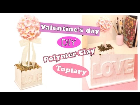 Valentine's day- DIY- Topiary- Polymer clay- tutorial