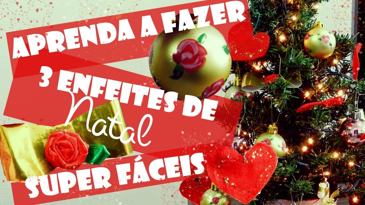 DIY: Aprenda a Fazer 3 Enfeites de Natal Super Fáceis