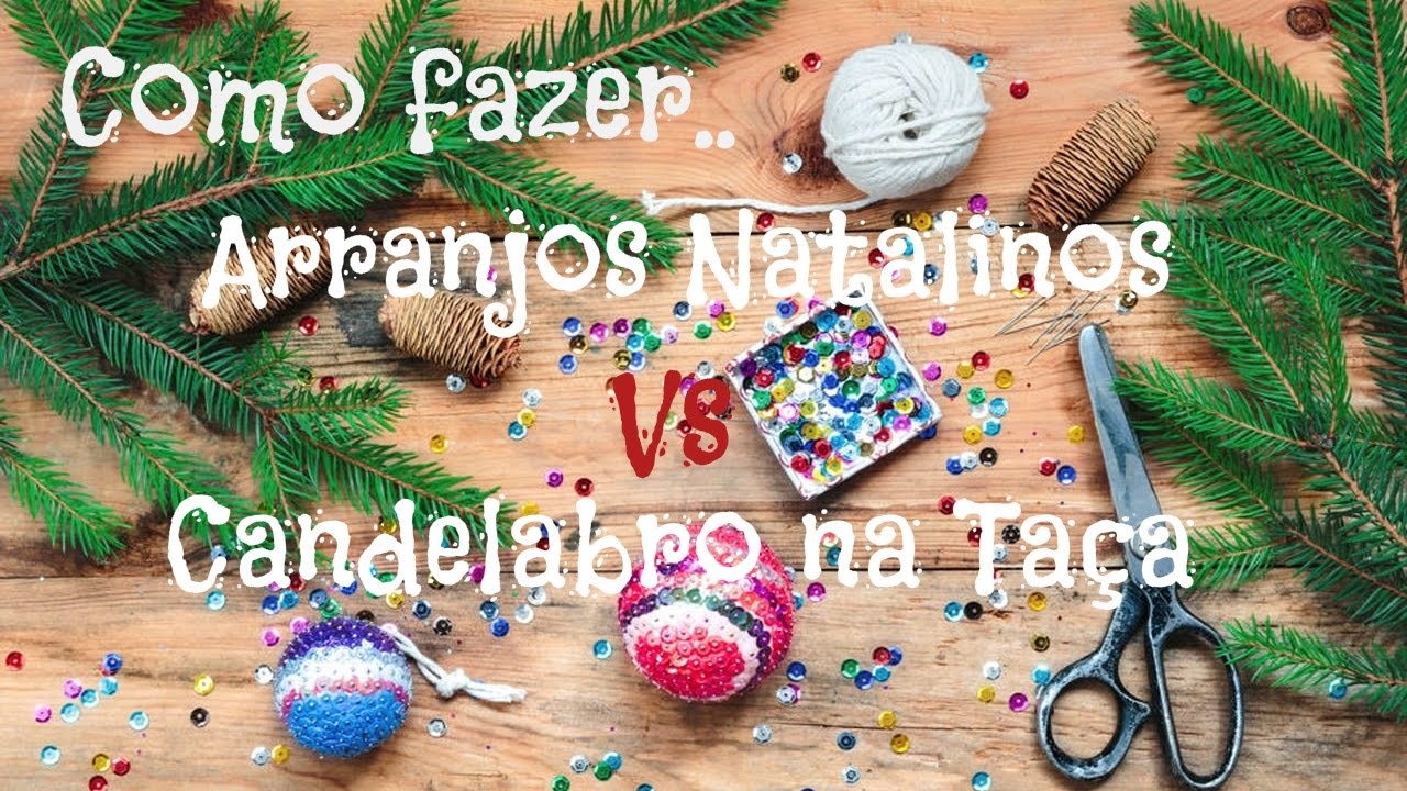 Decoração para o Natal #Arranjo Vs Candelabro na Taça (Dicas da Paty)