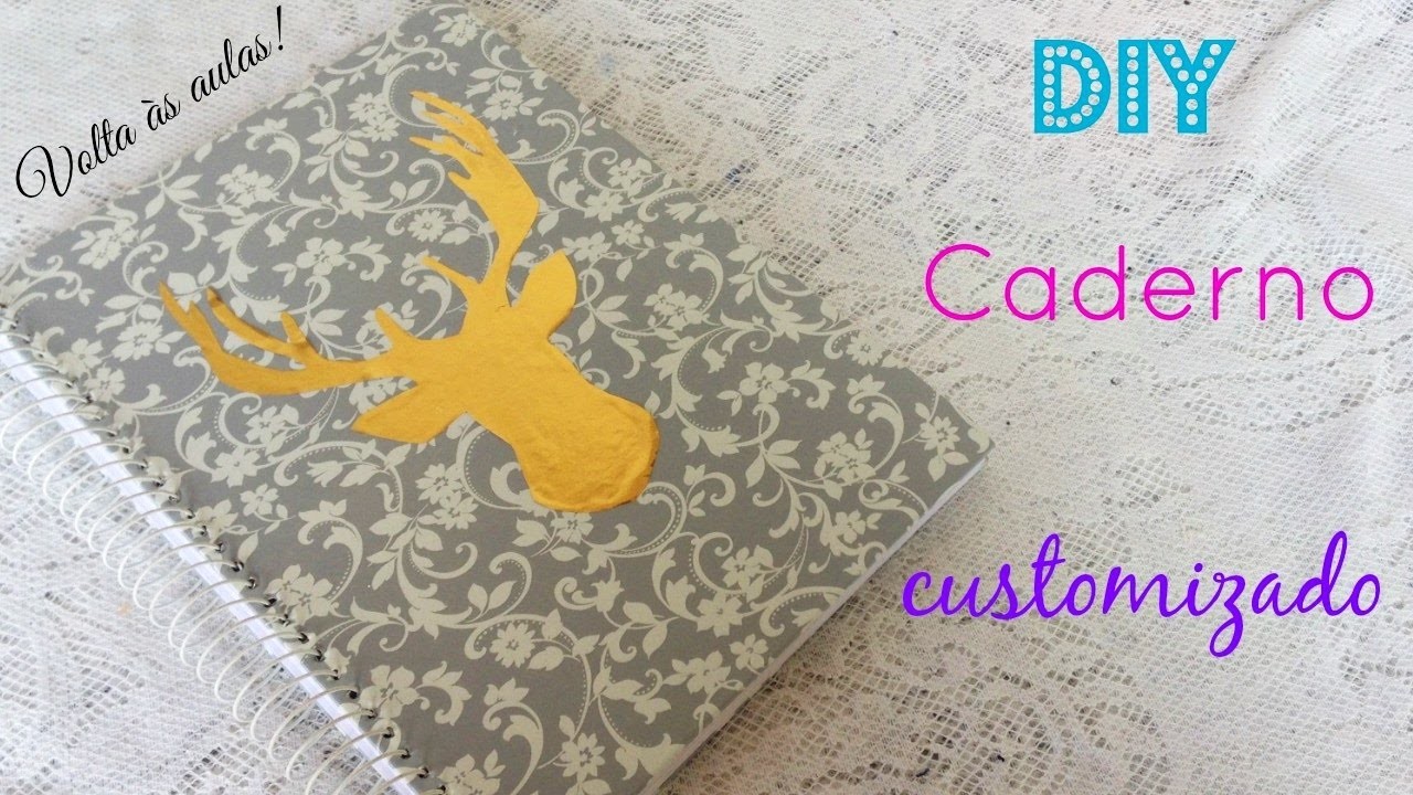 DIY volta às aulas - CADERNO CUSTOMIZADO | Tainá Leopoldo