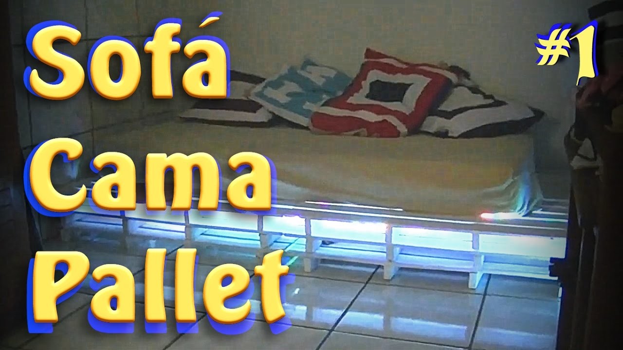 Paletes - Como fazer uma cama sofá - Parte 1 | DIY - Pallet Bed Couch #1