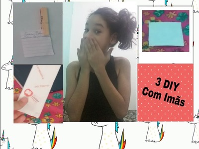 3 Idéias De DIY Com Imãs !