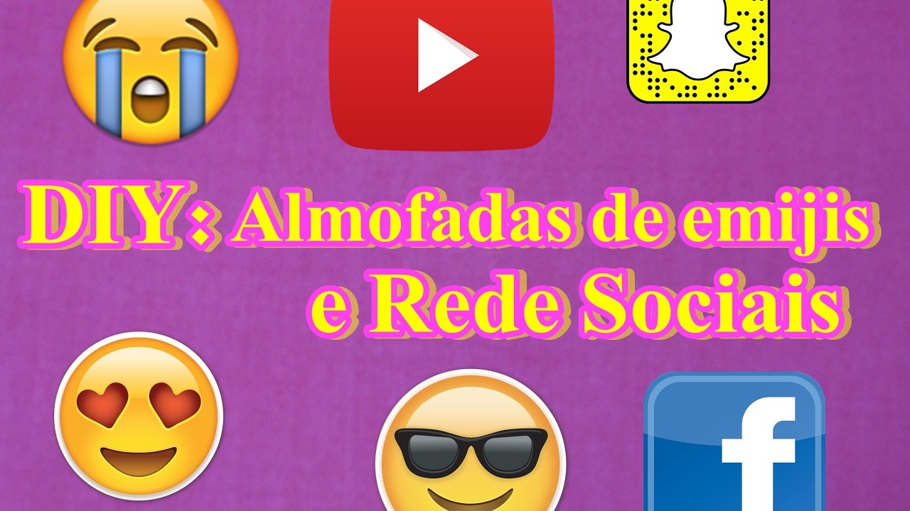 DIY- Almofadas de Emojis e das Redes Sociais