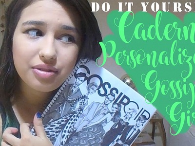 DIY: Caderno Personalizado Gossip Girl - ScenesGG