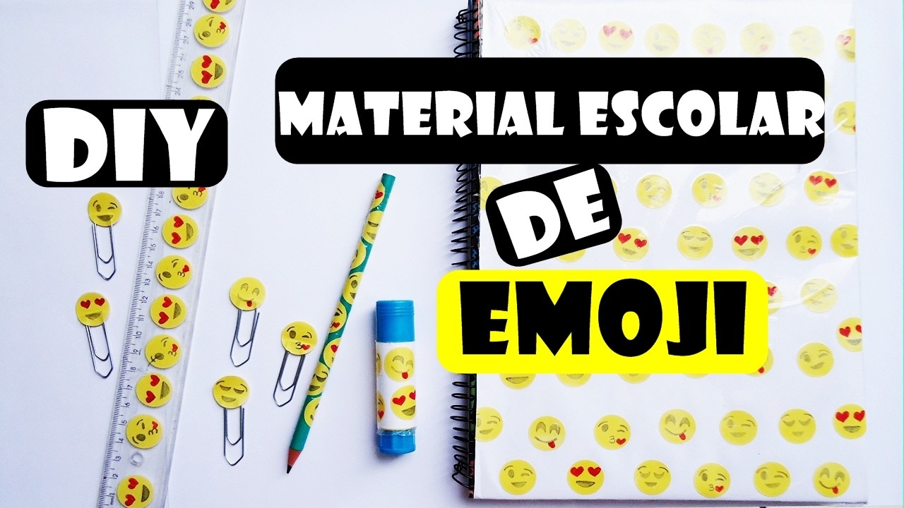 DIY - MATERIAL ESCOLAR DE EMOJI