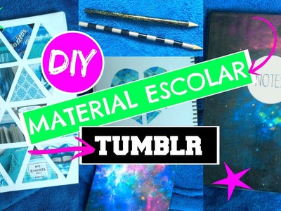 DIY MATERIAL ESCOLAR ESTILO TUMBLR!