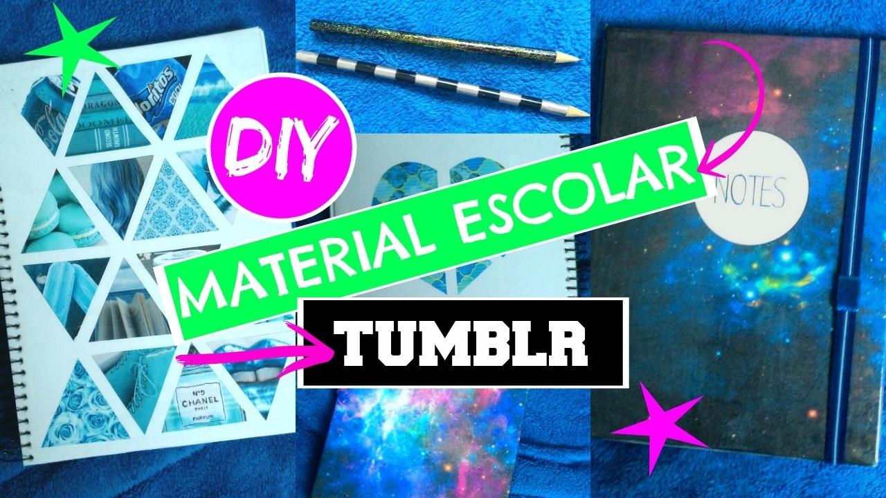 DIY MATERIAL ESCOLAR ESTILO TUMBLR!