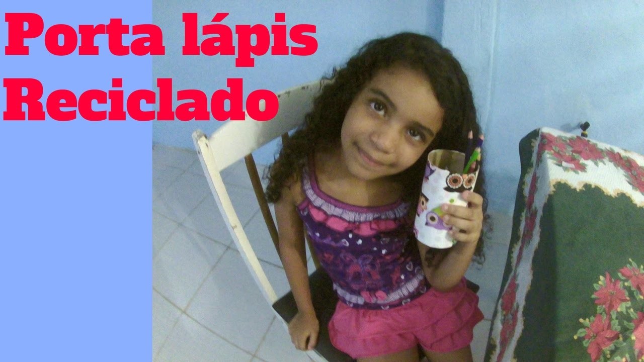 DIY: Porta lápis reciclado - Mundo Da Sofia
