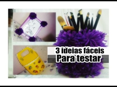 ღ DIY - 3 Idéias fáceis para testar #1