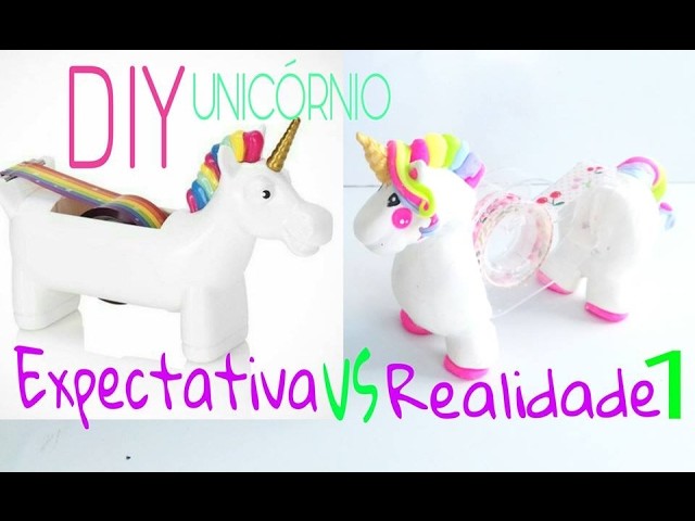 DIY Expectativa vs Realidade - ????Suporte fita UNICÓRNIO.Diy unicorn tape dispenser