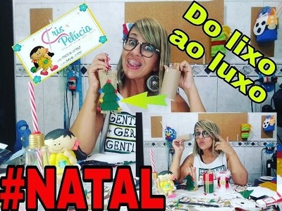 DIY. Natal - Reciclando rolo de papel higiênico com. . Cris Pelúcia!