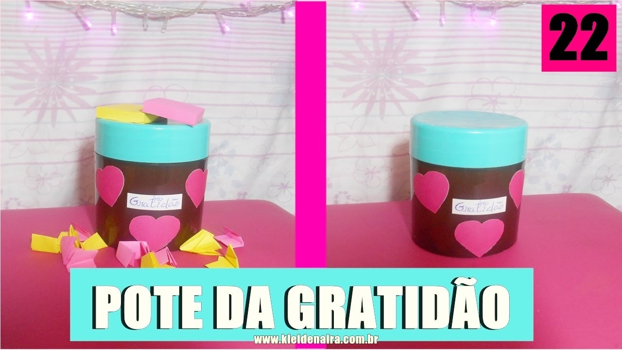DIY - POTE DA GRATIDÃO #22 | by Kleide Naira