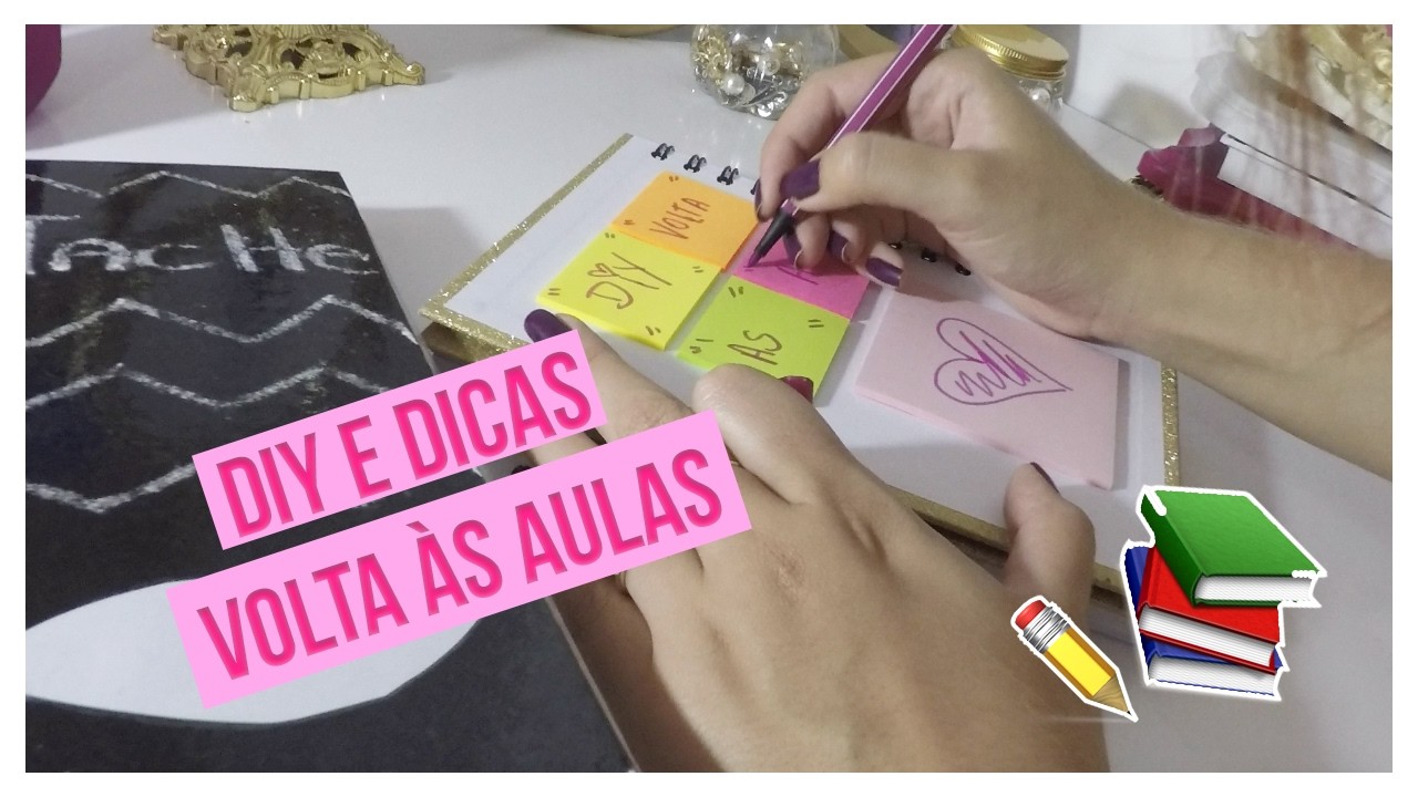 DIY E DICAS: Volta às aulas!! - De Irmãs Para Amigas ♡