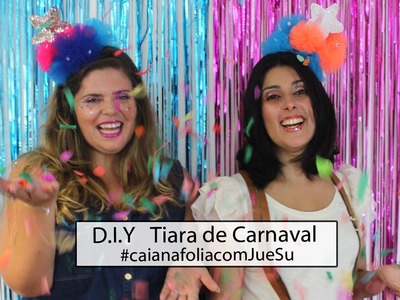 DIY Tiara de carnaval | Coisinhas da Sussu