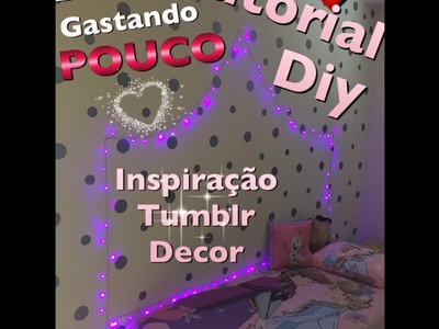 DIY TUTORIAL | MS | Decore gastando pouco - quarto inspirado tumblr