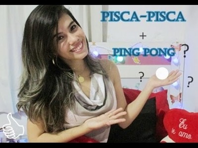 Decoração fácil de natal usando pisca pisca + ping pong