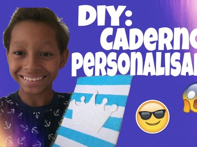 DIY: CADERNO PERSONALIZADO (ESPECIAL VOLTA AULAS) -. Joao Coldibelli