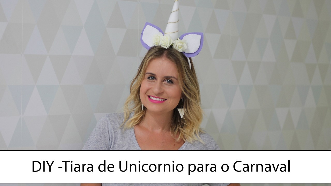 DIY - Tiara de Unicórnio para o Carnaval