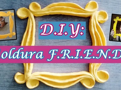 DIY: Moldura de FRIENDS