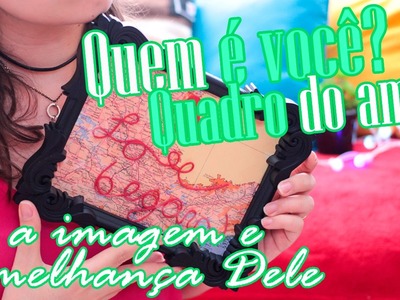 Quadro Romântico - DIY | #28diascomDeus - A Imagem e Semelhança de Deus | Borogodó Way