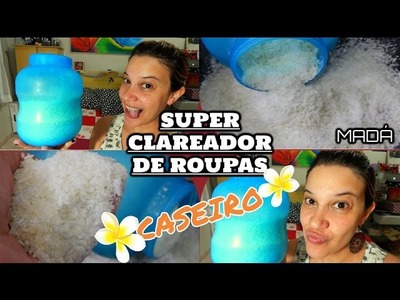 SUPER CLAREADOR DE ROUPAS CASEIRO
