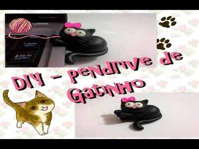 DIY- Pendrive Gatinho